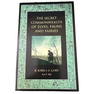 The Secret Commonwealth of Elves, Fauns and Fairie by Andrew S. Lang Paperback